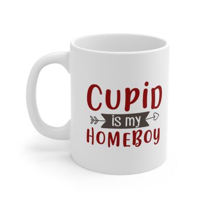 Cupid Is My Homeboy Ceramic Mug 11oz