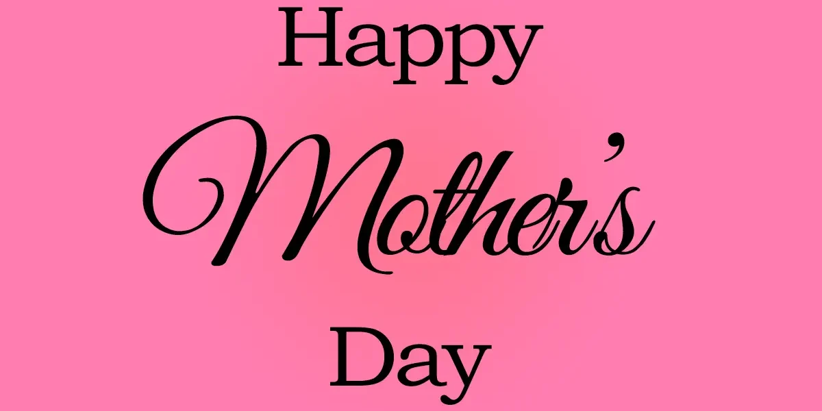Happy Mother's Day